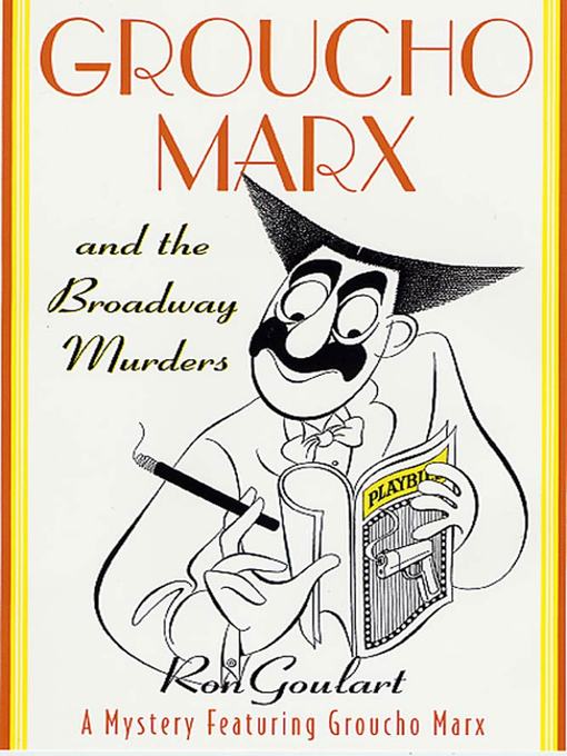 Title details for Groucho Marx and the Broadway Murders by Ron Goulart - Available